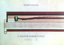 IL MILIONE DI MARCO POLO FALLINI MARIO GENOVA, PALAZZO SAN GIORGIO 2008 