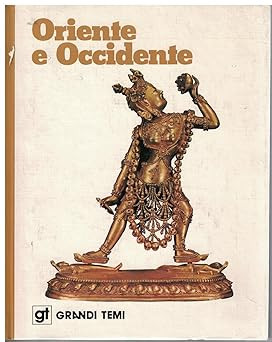 Oriente occidente grandi - e, occidente.