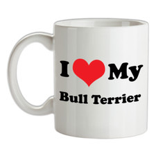I Love My Bull Terrier Mug - Cane - Pupazzo - Canina - Cucciolo - Cani