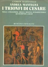 ANDREA MANTEGNA. I TRIONFI DI