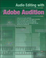 Audio Editing with Adobe Audition by Richard Riley Paperback Book The Cheap Fast