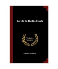 Laredo On The Rio Grande