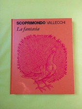 SCOPRIMONDO VALLECCHI n. 14: La fantasia (antologia illustrata racconti bambini)