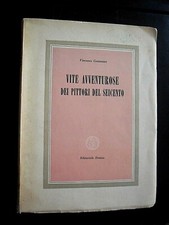 Vincenzo Costantini Vite avventurose dei pittori del Seicento  1946