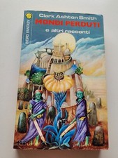 MONDI PERDUTI E ALTRI RACCONTI CLARK ASHTON SMITH - MEB 1979