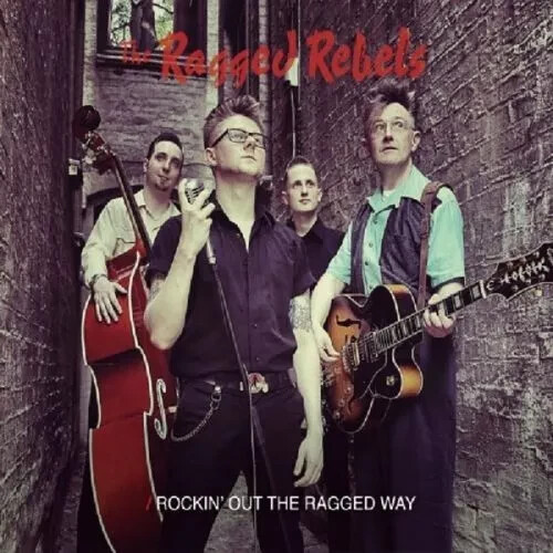 The ragged rebels rockin out - rebels,