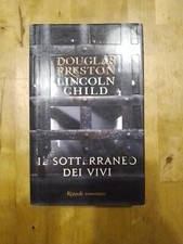 IL SOTTERANEO DEI VIVI-DOUGLAS PRESTON-LINCOLN CHILD- 2009