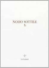 Nodo sottile (Vol. 5) [Paperback] Biagio, V. and Sirotti, A.