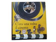 C'era Una Volta Il Cinema Luci Suoni Storia Film Universo Spettacolo Ed Elle