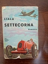 311. Libro. Settecorna. Liala. Romanzo. Sonzogno 1947