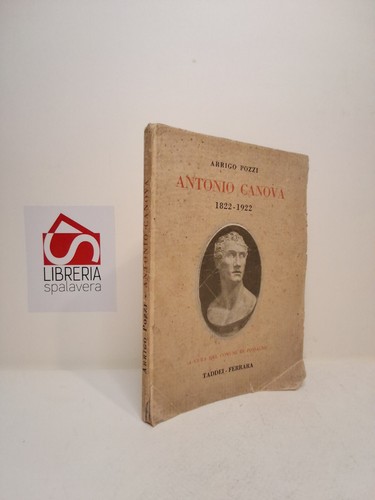 Antonio canova 1822 1922 - antonio, 1822-1922