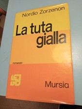 Zorzenon LA TUTA GIALLA Mursia 1971