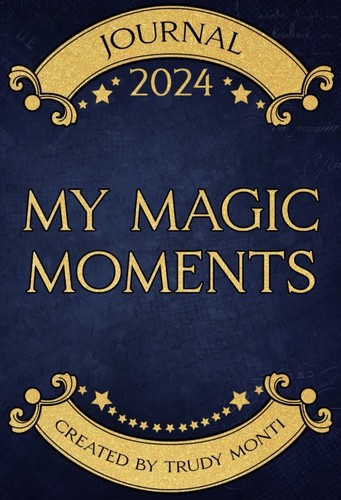 Magic moments 2024 journal - magic,