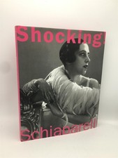 Shocking!: The Art and Fashion of Elsa Schiaparelli Blum, Dilys E. 9780300100662