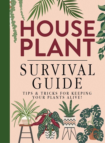 Houseplant survival guide - survival,