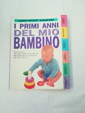 I Primi Anni Del Mio Bambino