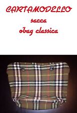 Cartamodello o'bag (carta modello) sacca interna obag classica