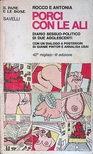 Porci con le ali. Diario sessuo-politico di due adolescenti - Rocco e Antonia