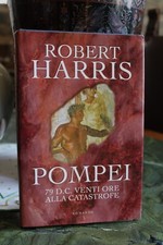 Pompei robert harris - robert, mondadori