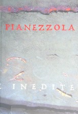 POMPEO PIANEZZOLA. OPERE INEDITE AA.VV. GALLERIA DIEDA 1999 