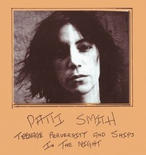 PATTI SMITH "TEENAGE PERVERSITY & SHIPS IN THE NIGHT" IMPORT LIVE LP NEW