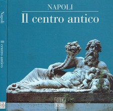 Napoli. Il centro antico