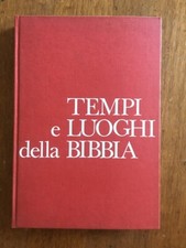 LIBRO TEMPI E LUOGHI DELLA BIBBIA NATIONAL GEOGRAPHIC Giunti 1978
