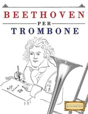 Beethoven per trombone 10 - beethoven, trombone:
