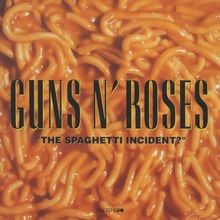 The Spaghetti Incident von