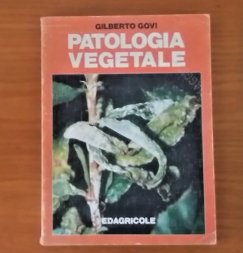 Patologia vegetale gilberto - vegetale.,