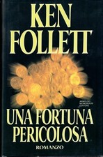 Una fortuna pericolosa.