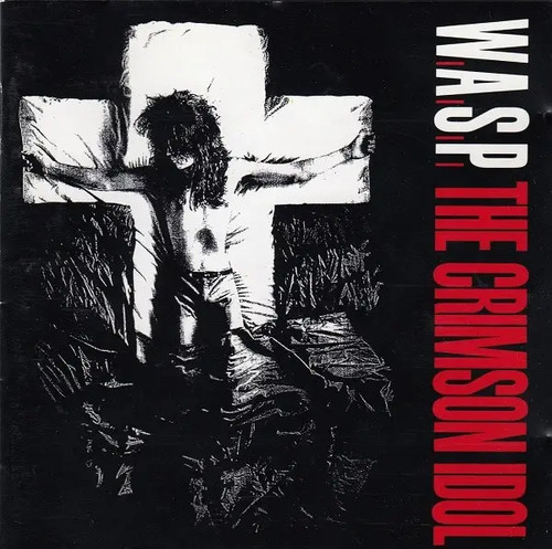 The crimson idol - w.a.s.p.,