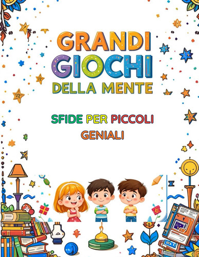 Grandi giochi della - della, mente