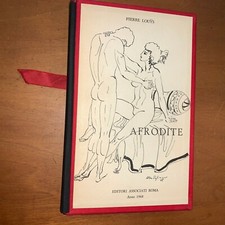 PIERRE LOUYS - AFRODITE, COSTUMI ANTICHI - ED. ASS.ROMA, 1968