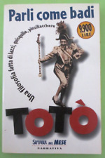 TOTÒ - PARLI A COME BADI - 1998 SUPERBUR - Libro [L143]