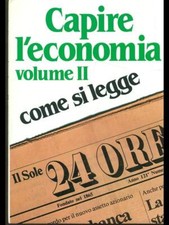 CAPIRE L'ECONOMIA. COME SI