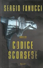 L- CODICE SCORSESE - FANUCCI - RIZZOLI -- 1a ED. - 2015 - CS - ZDS330