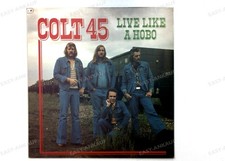 Colt 45 - Live Like A Hobo NL