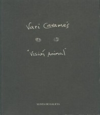 Vari Caramès : Vision animal