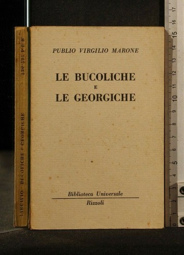 Bucoliche le georgiche - bucoliche,