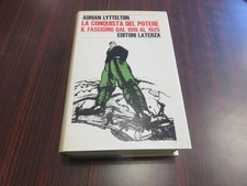 Adrian Lyttelton - La conquista del potere il fascismo 1919 1929 - Laterza 1974