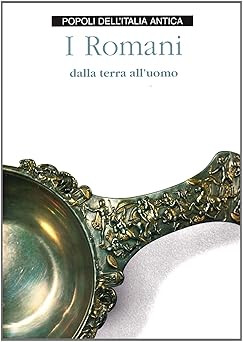Romani dalla terra all uomo - dalla, all'uomo