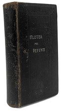 Filotea pei defunti - Tip. della Santa Lega Eucaristica, Milano 1917