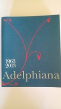 libri adelphi ADELPHIANA 1963-2013 Prima edizione illustrata