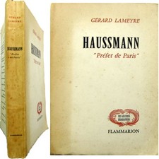 Baron Haussmann préfet de Paris 1958 Gérard Lameyre urbanisme police