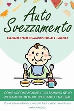 Autosvezzamento: Guida Pratica