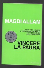 MAGDI ALLAM - Vincere la paura - MONDADORI 2009