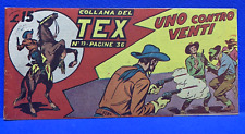 TEX striscia prima serie 19 Uno contro venti Audace 1949 OTTIMA ECCELLENTE