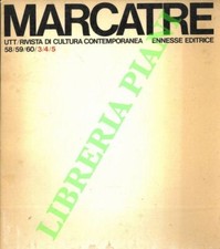 (GROSSO Emilio) - Marcatre. UTT/ Rivista di cultura contemporanea. 58/59/60 (3/