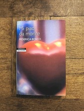 Mi Piaci Da Morire - Federica Bosco - Libro Nuovo - 2005